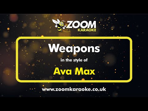 Ava Max – Weapons – Karaoke Version from Zoom Karaoke