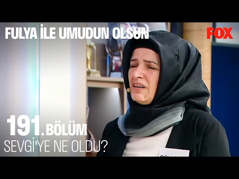 Gülnihal Hanım'ın Evlat Acısı - Fulya İle Umudun Olsun 191. Bölüm