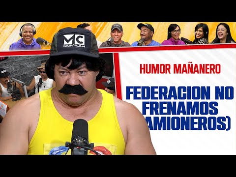 FEDERACIÓN NO FRENAMOS (CAMIONEROS) - HUMOR MAÑANERO  Grupo 5G