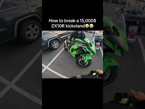 He broke the ZX10R kickstand
