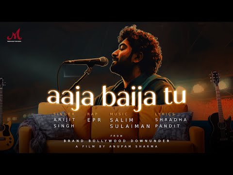 Aaja Baija Tu | Salim Sulaiman, Arijit Singh, EPR | Brand Bollywood Downunder | Shradha P