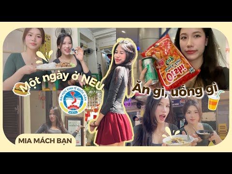 ĂN GÌ MỘT NGÀY Ở NEU ? Foodtour NEU và các địa điểm ăn uống cho sinh viên | Daily vlog #vlog #uni