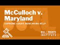 Exploring McCulloch v. Maryland and Federalism
