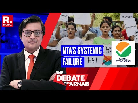NTA's Systemic Failure Casts Shadow on Future of the Students, SC Advocate to Arnab on the Debate