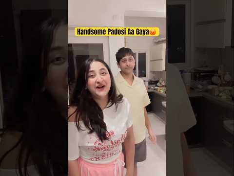 Handsome Padosi Aa Gaya #shorts