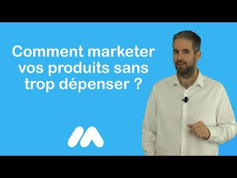 Tuto e-commerce - Comment marketer vos produits sans trop dépenser ? - Market Academy par G.S