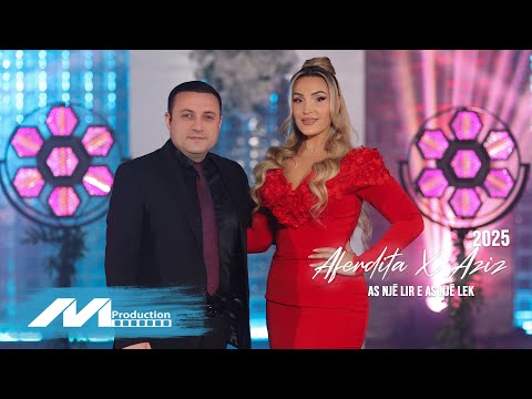 Aferdita Demaku x Aziz Murati - Asnjë lir e asnjë lek #2025