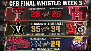 CFB Final Whistle Week 3 : Ole Miss Wins a Thriller in Lane Kiffins Return!!!!!