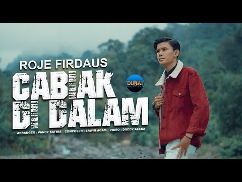 Roje Firdaus - Cabiak Di Dalam (Official Music Video)