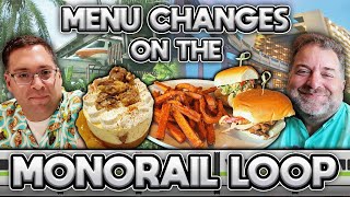 New Menu Items on the Monorail Loop