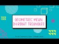 Exploring Geometric Mean in Right Triangles