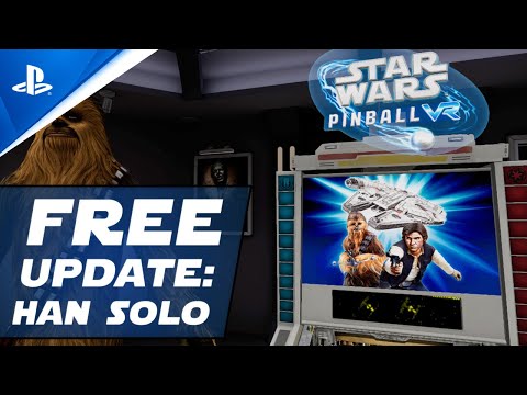 Star Wars Pinball VR - Free Update: Han Solo Table I PS VR