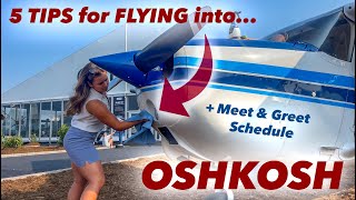 Flying into OSHKOSH? 5 TIPS for your Trip