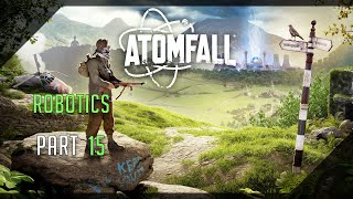 Atomfall (Veteran) 100% Walkthrough Part 15 Robotics