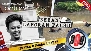 [FULL] 999 (2025) | 5 Aug - 'Beban' Laporan Palsu | Tonton
