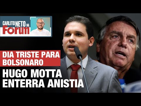 DIA TRISTE PARA BOOLSONARO | HUGO MOTTA ENTERRA ANISTIA