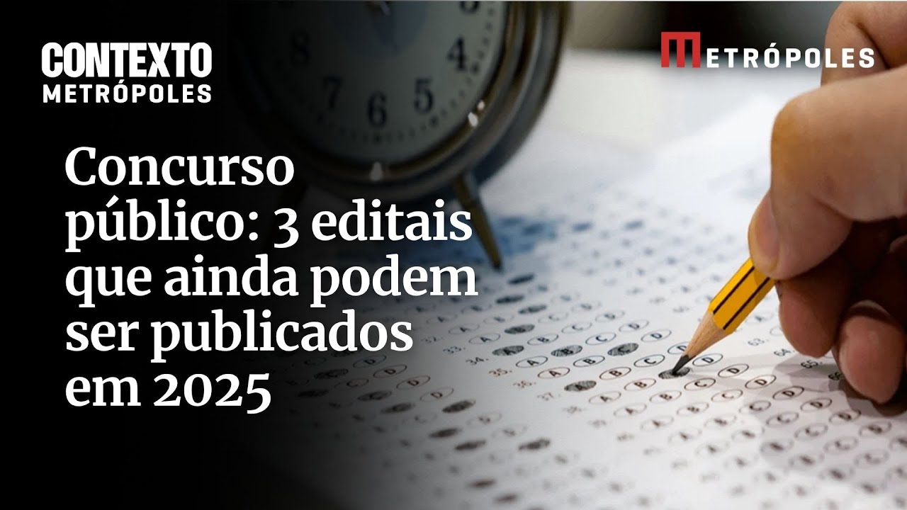 Concurso público: 3 editais que ainda podem ser publicados em 2025