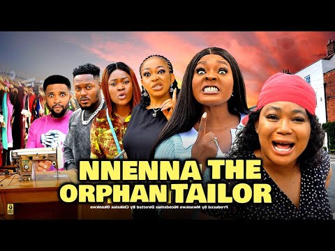 NNENNA THE ORPHAN TAILOR 3&4 (New Movie) Rachel Okonkwo, Sonia Ogene 2025 Latest Nollywood Movie