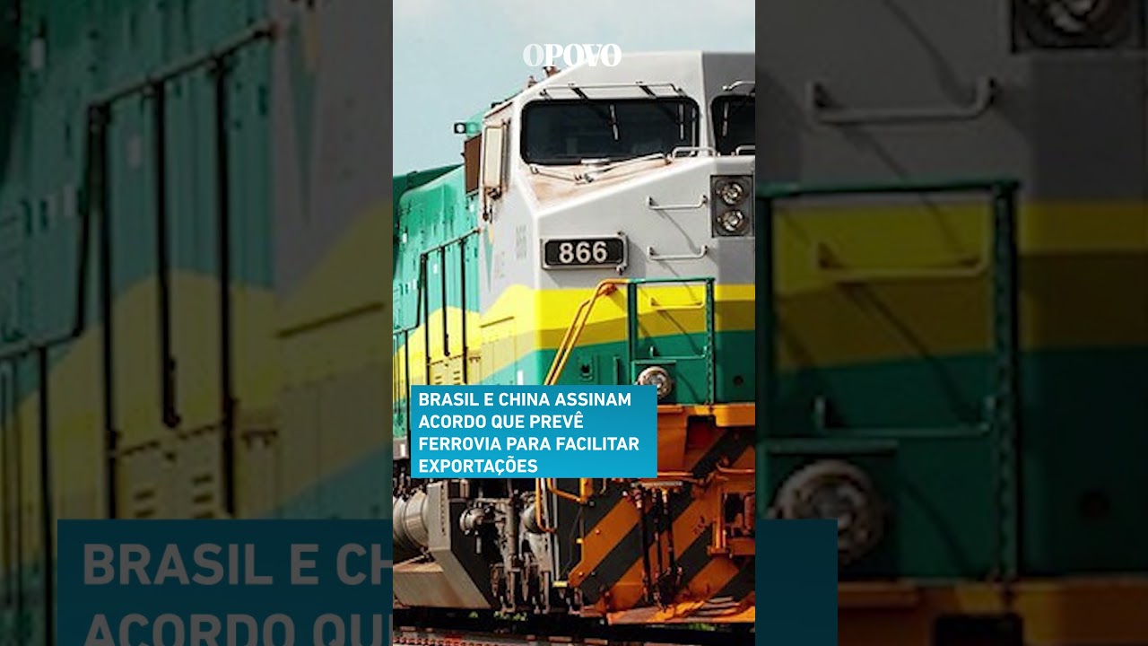 Brasil e China assinam acordo que prevê construção de ferrovia para facilitar exportações
