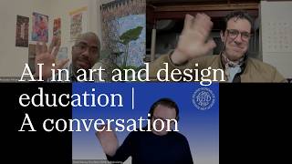 AI in art and design education — A conversation | RISD Undergraduate Admissions | 2025-2026