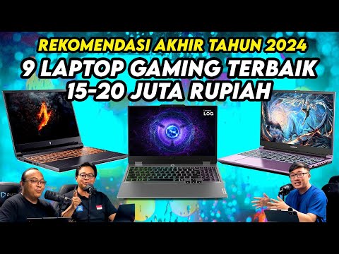 9 Laptop Gaming Pilihan Kami Harga 15-20 Juta – Akhir Tahun 2024