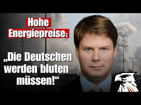 Hohe Energiepreise: „Die Deutschen werden bluten müssen!“ – Steffen Kotré (AfD)