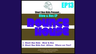 Blow & Hos (Original Mix)
