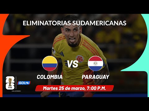 🔴EN VIVO: Colombia vs. Paraguay - Eliminatorias Sudamericanas