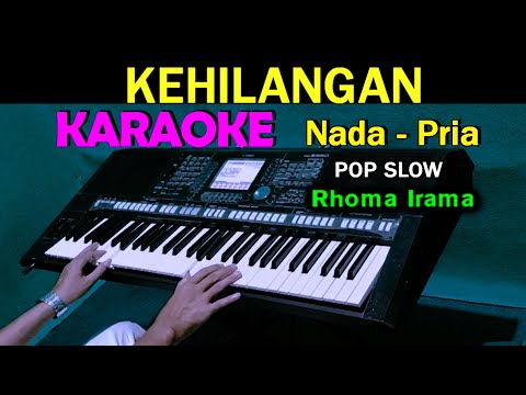 KEHILANGAN – Rhoma Irama | KARAOKE Nada Pria Versi Slow