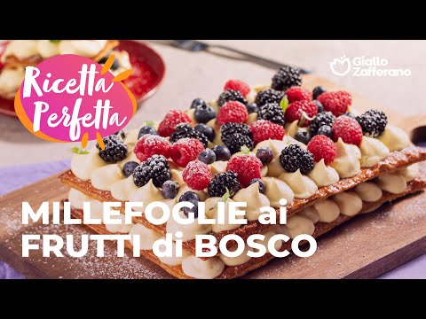 🍓🍒 MILLEFOGLIE ai FRUTTI di BOSCO - la RICETTA PERFETTA di GZ!😎💛