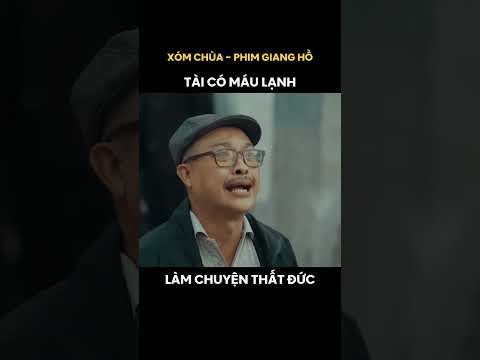 Xóm Chùa - Tài Có máu lạnh làm chuyện thất đức #viethuong #xomchua #phimhay #phimmoi