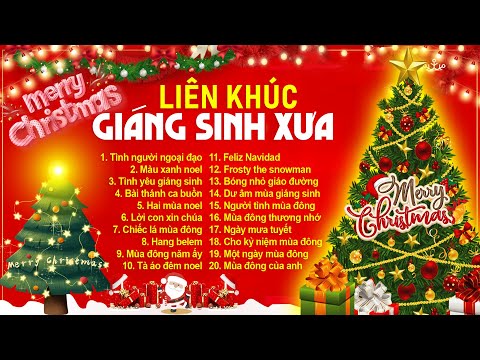 Liên Khúc Nhạc Giáng Sinh Xưa, Nhạc Noel Hay Nhất 2025 | Những Bài Noel Xưa Bất Hủ | Nhạc Noel 2024