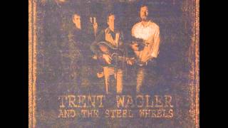 Trent Wagler And The Steel Wheels Acordes