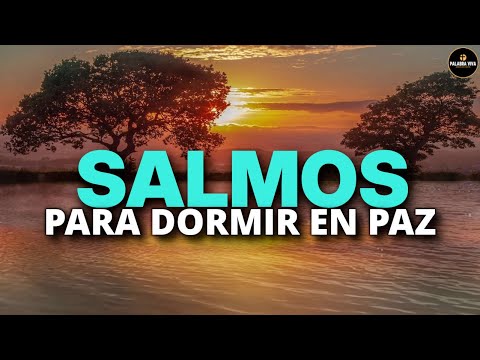 Salmos para Dormir en Paz | Biblia Hablada | Salmos