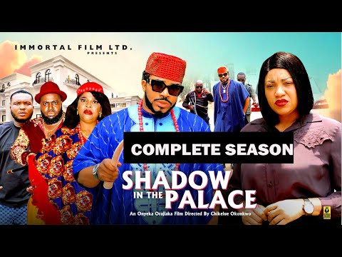 SHADOWS IN THE PALACE (COMPLETE SEASON) QUEENETH HILBERT NEW MOVIE -2025 LATEST  NOLLYWOOD MOVIE