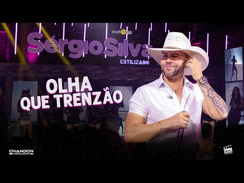 Sérgio Silva - OLHA QUE TRENZÃO