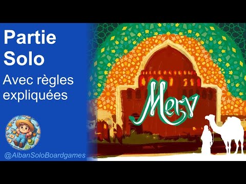 [FR] Merv : le cœur de la route de la soie (3/3) | La partie solo avec explication des règles