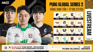 🏆[PGS 2] Vòng Sinh Tồn: 🇻🇳 FCE, 🇰🇷 T1, 🇰🇷 GEN, 🇺🇦 NAVI, 🇨🇳 PERO, 🇹🇭 T5, 🇪🇺 VP, VIT, 🇨🇳 JDG, 🇧🇷FUR...