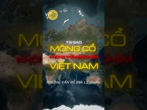 Giấc mơ tuyệt vọng của Mông Cổ ở Việt Nam #shorts #bando #map #dialy #khampha