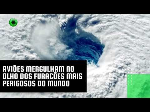 Aviões mergulham no olho dos furacões mais perigosos do mundo