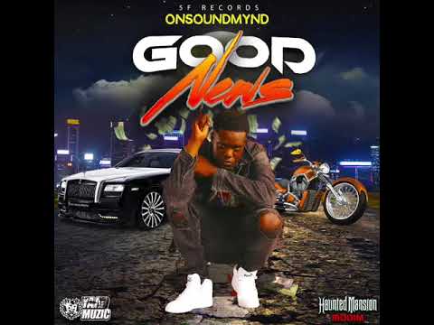 Onsoundmynd - Good News (Raw) Haunted Mansion Riddim- 5f records