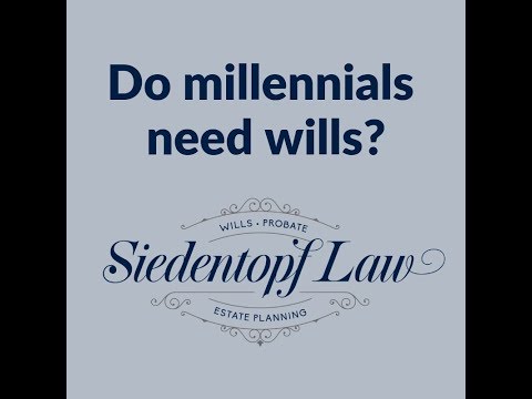 Video: Do millennials need wills?