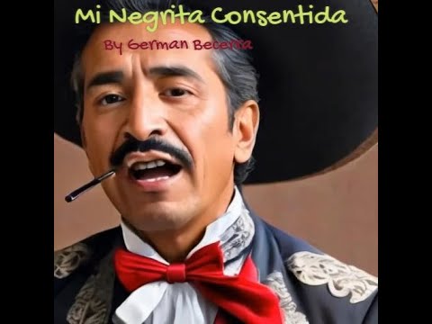 Mi Negrita Consentida - By Germán Becerra