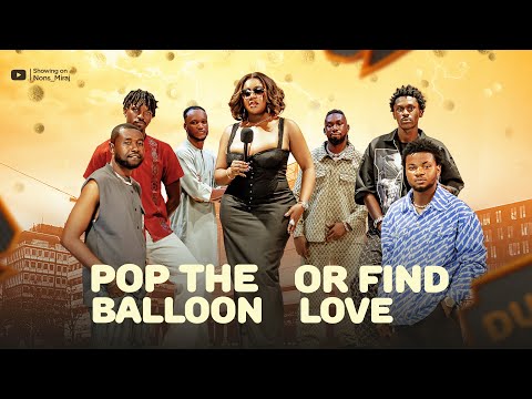 Episode 13 (Hunt Game 2.0 Men's Edition) Pop the balloon or find Love | with Nons Miraj