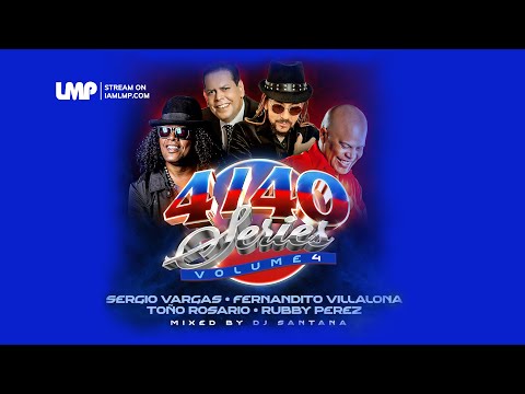 4/40 Merengue Mix : Sergio Vargas, Fernandito Villalona, Tono Rosario, Rubby Perez | DJ Santana