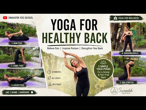 Yoga for a Healthy Back | 25-Minute Routine to Relieve Back Pain & Improve Posture