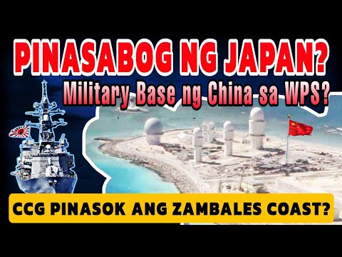 Japan pinasabog ang Military Base ng China sa WPS??? CCG pinasok ang baybayin ng Zambales?