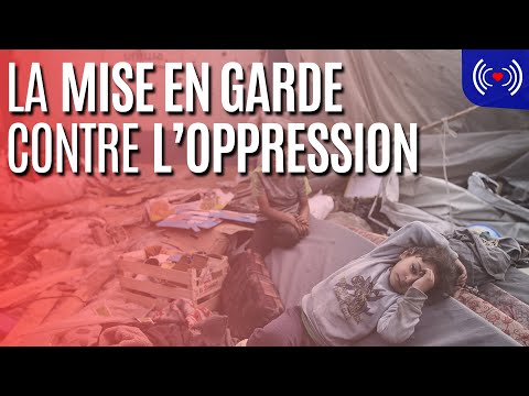 LA MISE EN GARDE CONTRE L’OPPRESSION