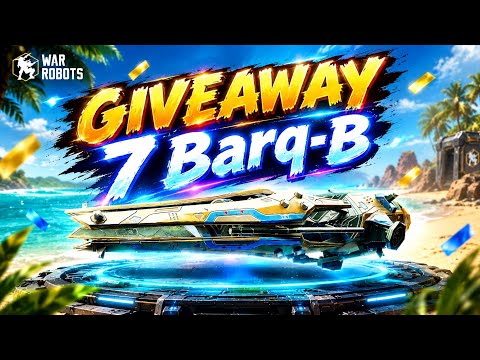 War Robots : Giveaway 7 Barq-B