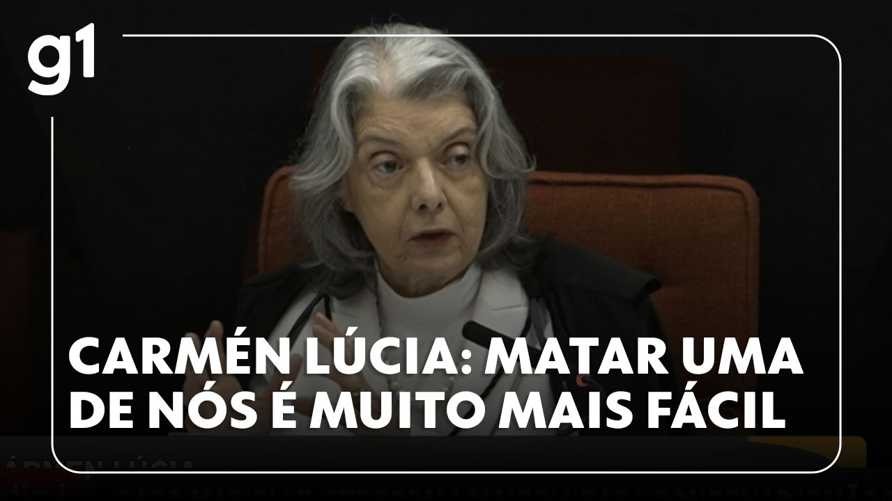 ‘Matar uma de nós é muito mais fácil’, afirma Cármen Lúcia durante voto